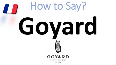 goyard pronunciation audio|goyard in english.